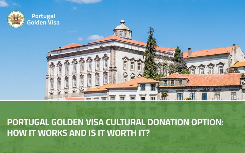 Portugal-Golden-Visa-Cultural-Donation-Option-How-It-Works-and-Is-It-Worth-It