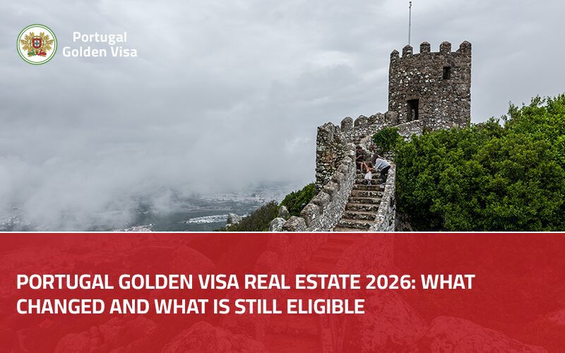 Portugal-Golden-Visa-Real-Estate-2026-What-Changed-and-What-Is-Still-Eligible