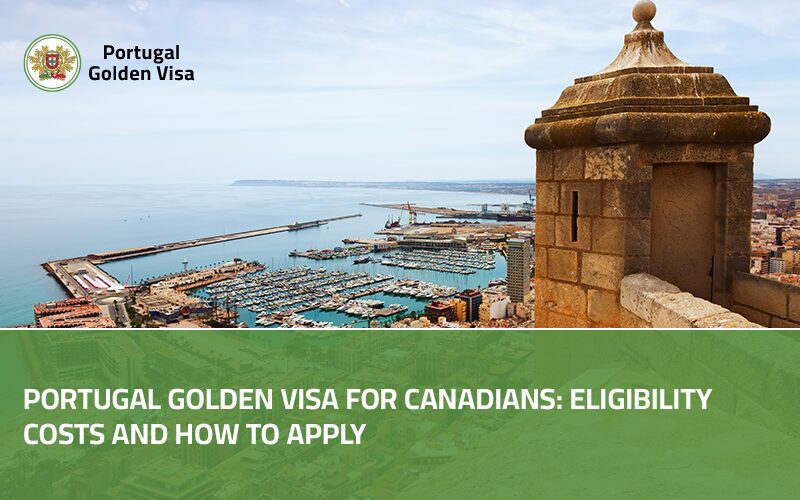 Portugal-Golden-Visa-for-Canadians-Eligibility-Costs-and-How-to-Apply