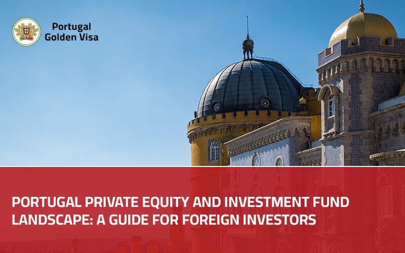 Portugal-Private-Equity-and-Investment-Fund-Landscape-A-Guide-for-Foreign-Investors