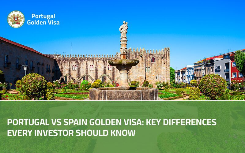Portugal-vs-Spain-Golden-Visa-Key-Differences-Every-Investor-Should-Know
